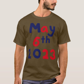 King Charles Coronation Day May 6th 2023 T-Shirt