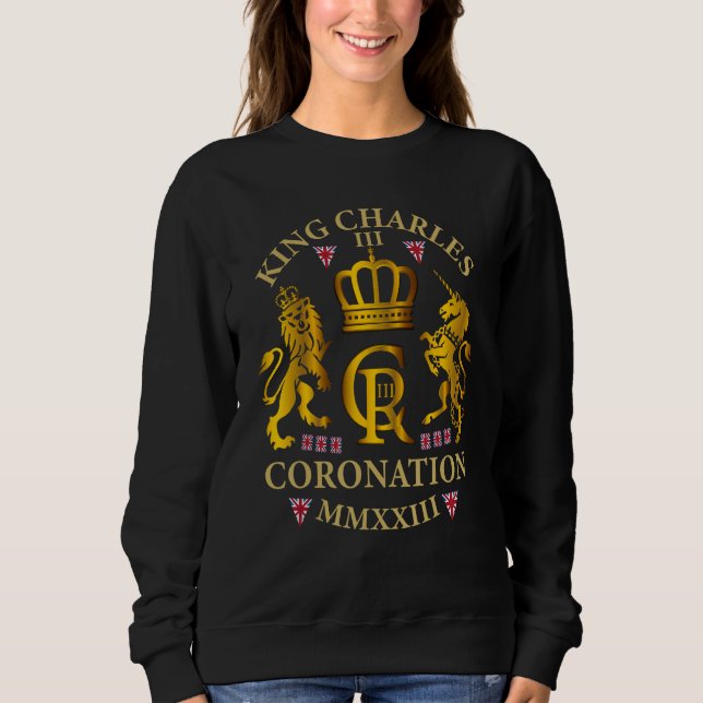King Charles III British Monarch Royal Coronation  Sweatshirt (Front)