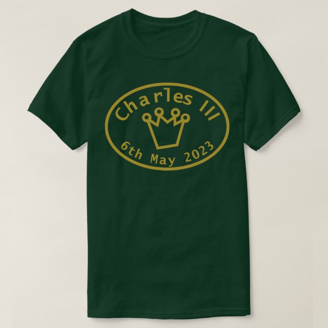 King Charles III Coronation May 6th 2023 T-Shirt (Design Front)
