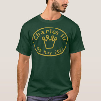 King Charles III Coronation May 6th 2023 T-Shirt