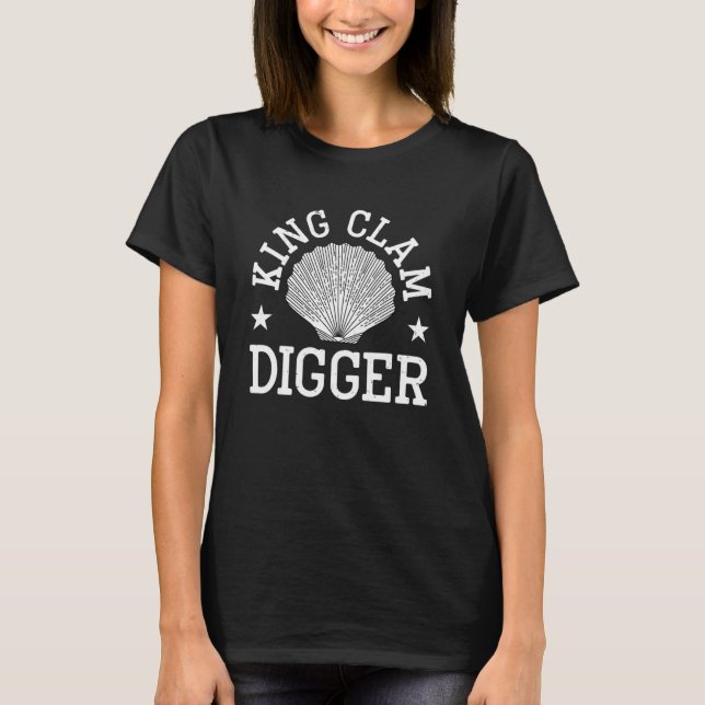 King Clam Shells Clamming Clam Digging Razor Clam  T-Shirt (Front)