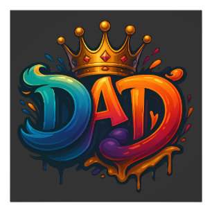 King Dad Crown Graffiti Crowned with Love & Pride Photo Print