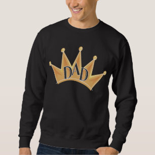 King Dad Sweatshirt