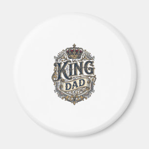 King Dad Vintage Engraving Father's Day Shirt_1 Magnet