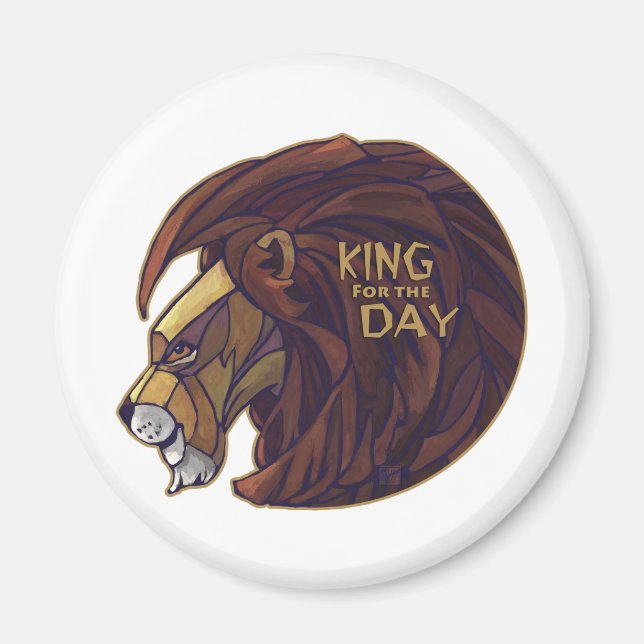 King for the Day Magnet (Front)