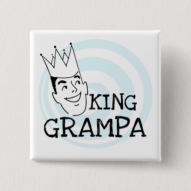 King Grampa T-shirts and Gifts 15 Cm Square Badge (Front)