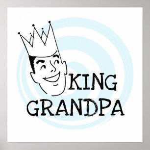 King Grandpa T-shirts and Gifts Poster