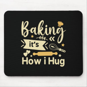 King It's How I Hug Funny King Mom Cookies Lover Mouse Pad