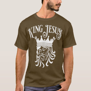 King Jesus, King of kings, Lord of lords, Christia T-Shirt