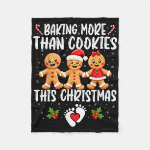 King More Than Cookies This Christmas Pregnant Wom Fleece Blanket