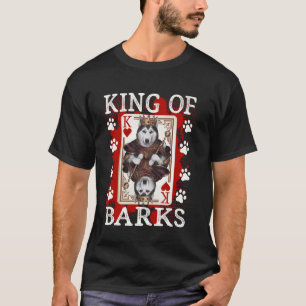 King of Barks King of hearts Siberian Husky lover T-Shirt