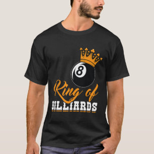 King Of Billiards Eight Ll Crown T-Shirt