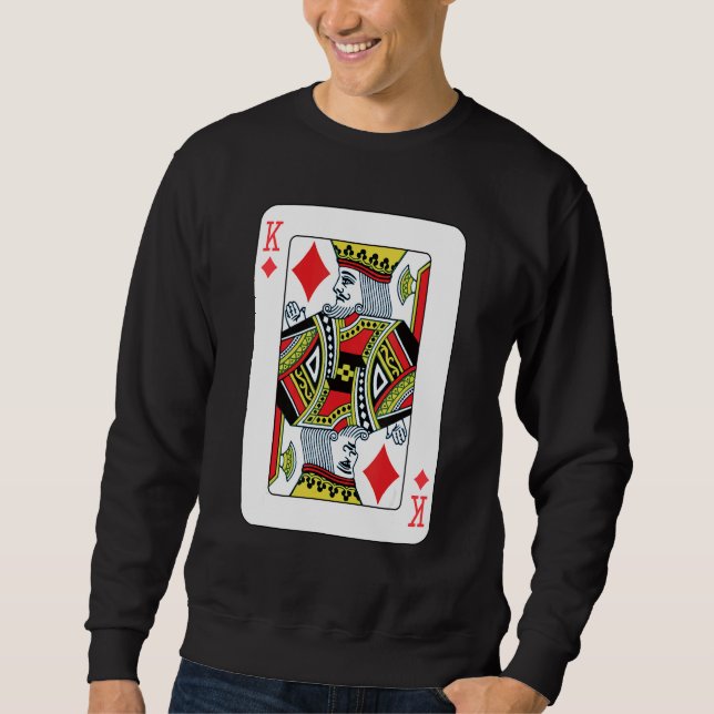 King Of Diamonds Playing Card Poker Sweatshirt (Front)