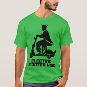 King of Electric Scooters T-Shirt