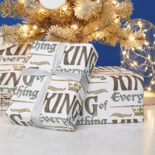 KING of Everything -  Royalty Lettering Crown Wrapping Paper