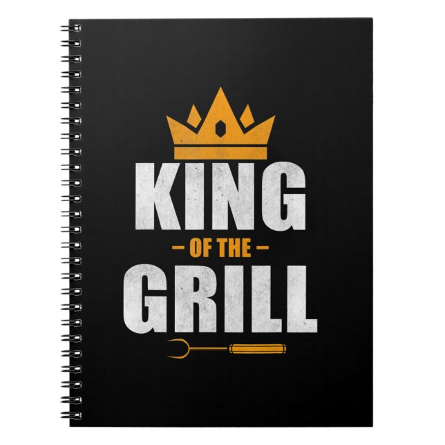 King of grill chef | grilling & bbq lovers gift notebook (Front)