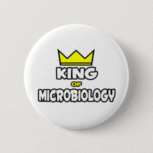 King of Microbiology 6 Cm Round Badge