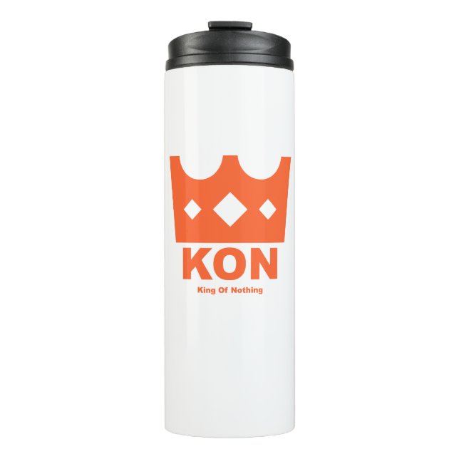 King Of Nothing Thermal Tumbler (Front)