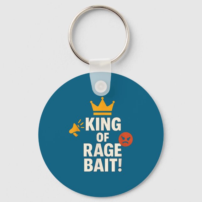 King Of Rage Bait Funny Internet Meme Gamer Quote  Key Ring (Front)
