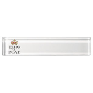 King of road nameplate