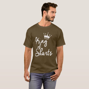 KING OF SHARTS T-Shirt