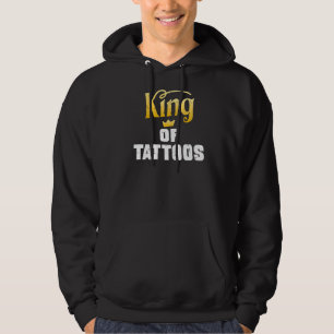 King Of Tattoos Ink Tattoo Hoodie