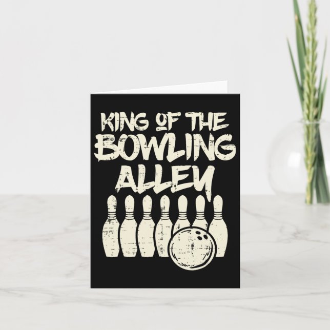 King Of The Bowling Alley Bowler Dad Men Boys Kid  Card (Front)