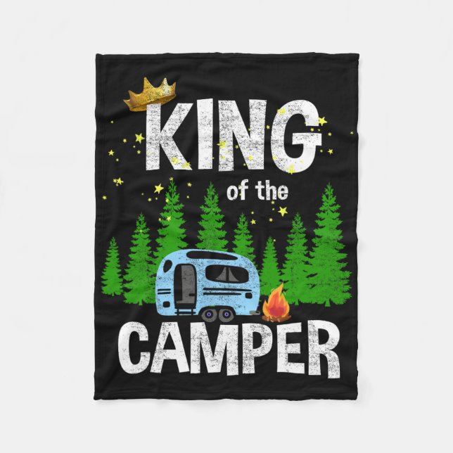 King Of The Camper Camping Travel Trailer Road Tra Fleece Blanket (Front)