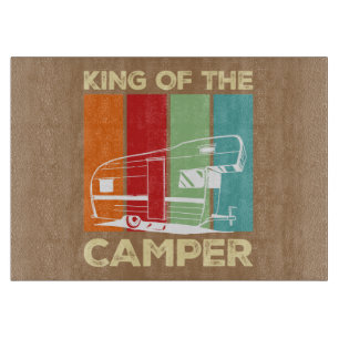 King Of The Camper  Cutting Board