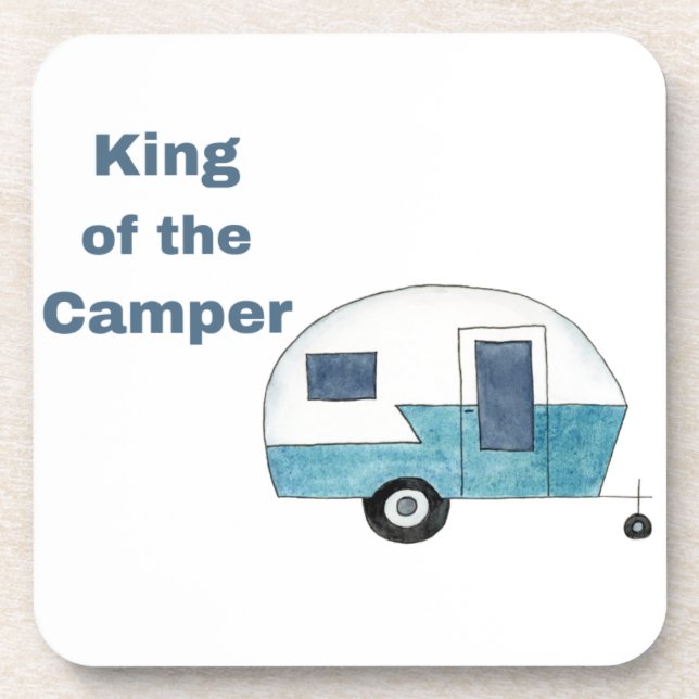King of The Camper on a  Coaster (Front)