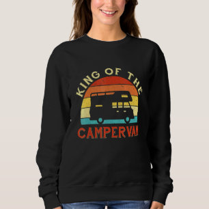 King Of The Campervan Motorhome Retro Camping Sweatshirt