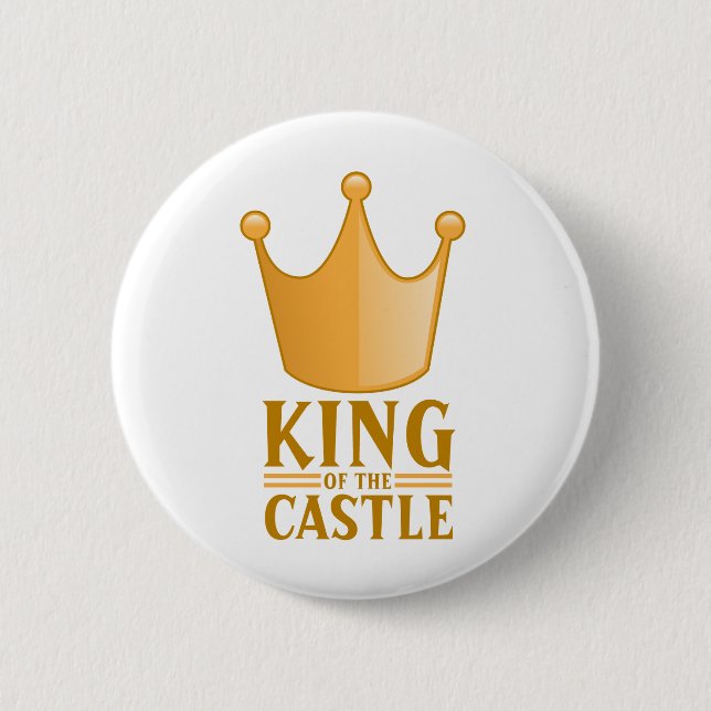 King of the castle 6 cm round badge (Front)