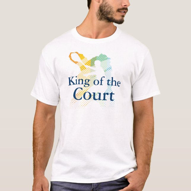 King of the Court Tennis T shirt (Front)