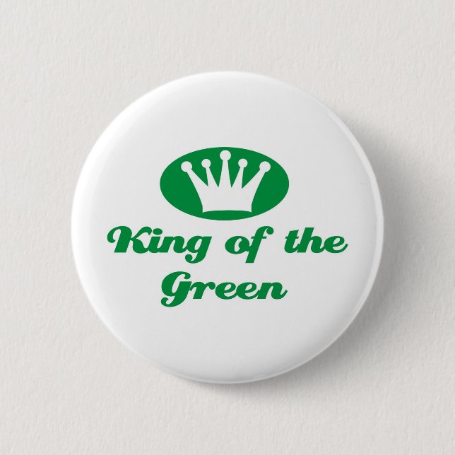 King of the Green 6 Cm Round Badge (Front)