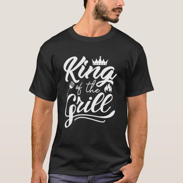 King Of The Grill T-Shirt (Front)