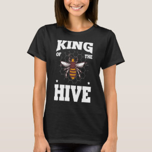 King Of The Hive Beekeeper Bee Honey 1 T-Shirt