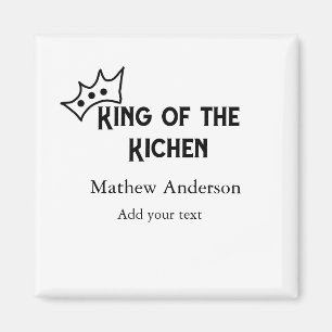King of the kitchen add name chef bakery cooking t magnet