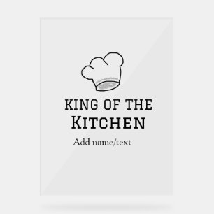 King of the kitchen chef cooking add name crown ha acrylic sign