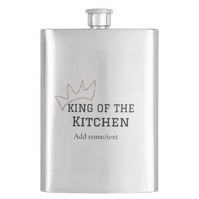 King of the kitchen chef cooking add name crown ha hip flask (Front)