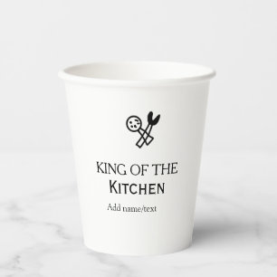 King of the kitchen chef cooking add name crown ha paper cups