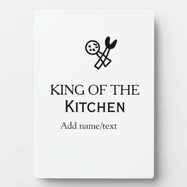 King of the kitchen chef cooking add name crown ha plaque (Front)