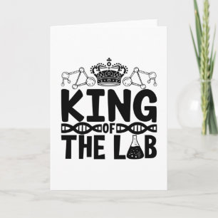 King Of The Lab Tech Science Laboratory Technician Card