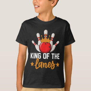 King Of The Lanes I Bowling  T-Shirt