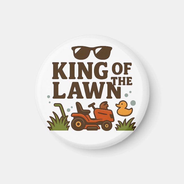 King of the Lawn – Dad Edition Magnet (Front)