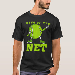 King Of The Net  Tennis Dab Dance Dabbin Ball Man  T-Shirt