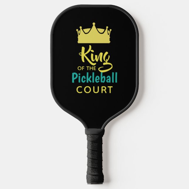  King of the Pickleball Court Design Pickleball Paddle (Front)
