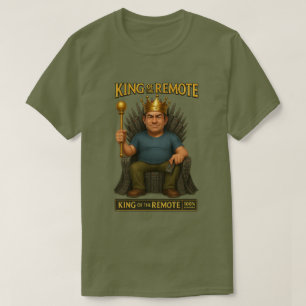 King of the Remote Funny Parody T-Shirt