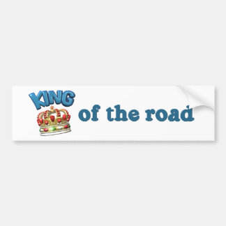 King of the Road Funny Bumper Sticker