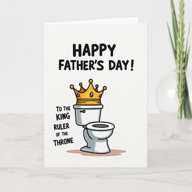 King Of The Throne Fathers Day Card (Front)