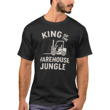 King Of The Warehouse Jungle Fork Lift Operator